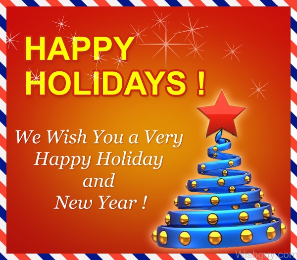 We Wish You A Very Happy Holiday