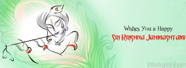 Wishes You A Happy Sri Krishna Janmashtami -nm7