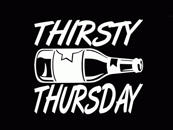 Thirsty Thursday