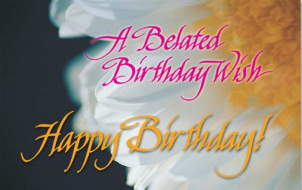 A Beleated Birthday Wishes 