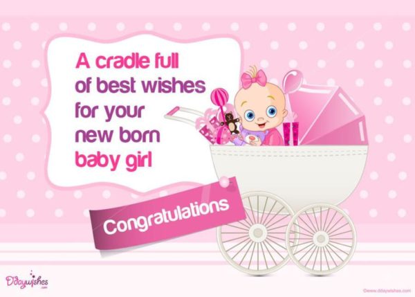 A Cradle Full Best Wishes For NewBorn Girl