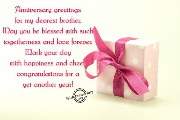 Anniversary Greetings For My Dearest Brother