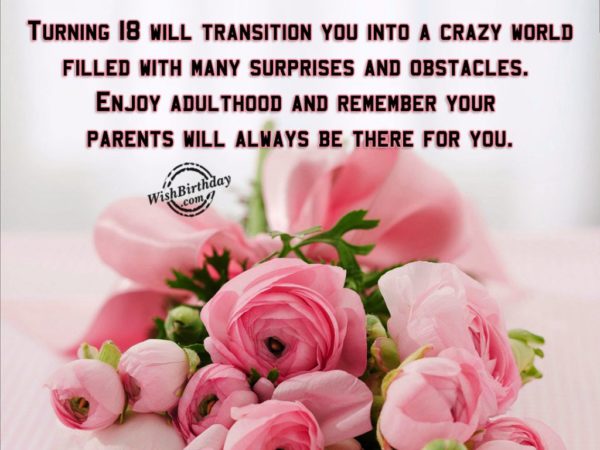Enjoy Adulthood And Remember Your Parents