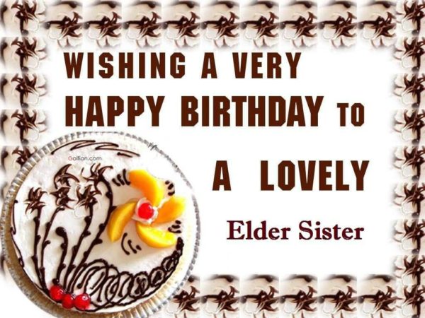 Happy Birthday To A Lovely Elder Sister