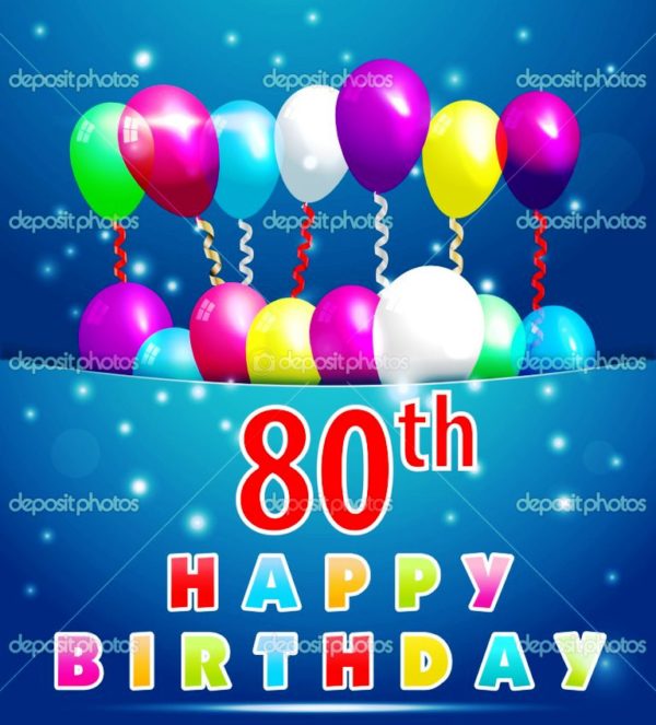 Happy Eightyth Birthday