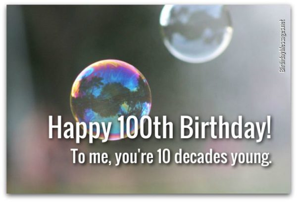 Happy Hundred Birthday To Me