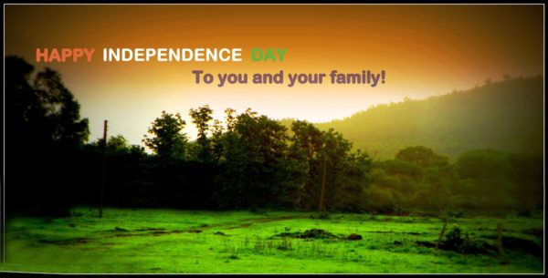 Happy Independence Day To You  And Your  Family