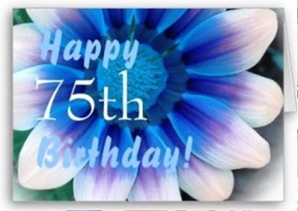 Happy Seventy Fifth Birthday With Flower