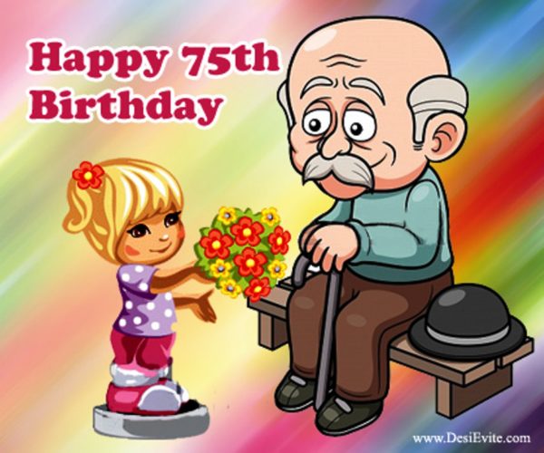 Happy Seventy Fifth Birthday