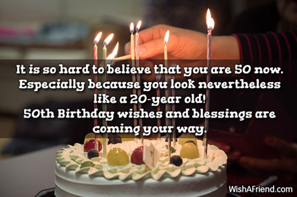 It Is Hard To Believe That You Are Fifty Now - Wishes, Greetings, Pictures  – Wish Guy