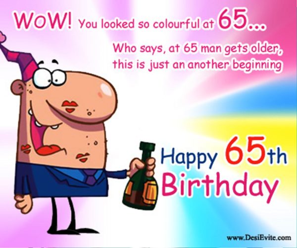 Who Says At Sixty Five Man Gets Older