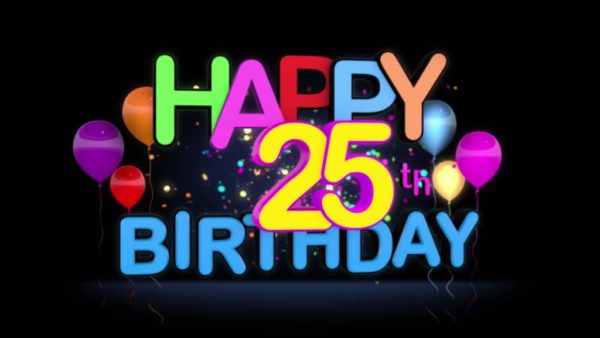 Wishing You A Happy Twenty Fifth Birthday