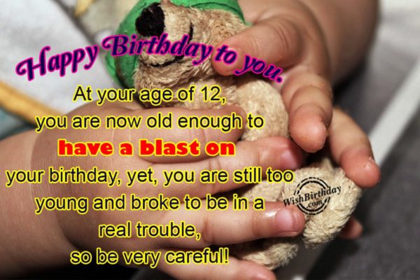 You Are Now Old Enough To Have A Blast