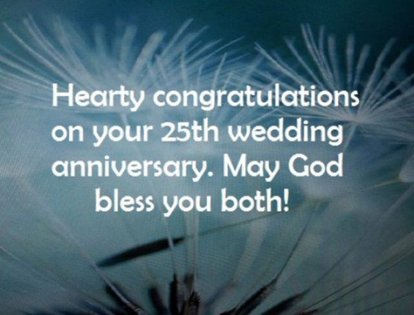 Hearty Congratulations On your Twenty Fifth Wedding Anniversary