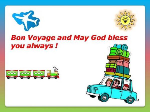 Bon Voyage And May God Bless You Always
