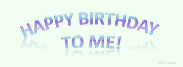 Happy Birthday To Me