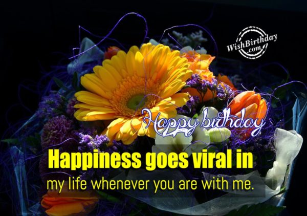 Happiness Goes Viral In My Life