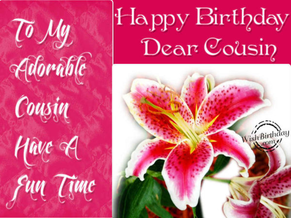 Happy Birthday Dear Cousin Dear