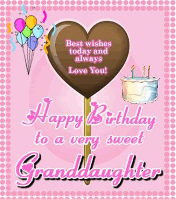 Happy Birthday  To A Very Sweet Granddaughter