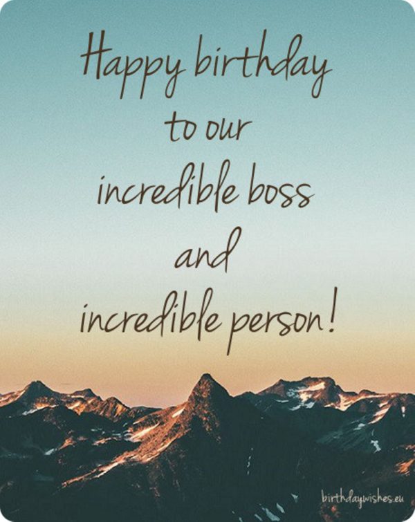 Happy Birthday To Our Incredible Boss
