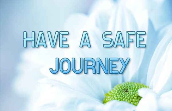 Have  A Safe Journey