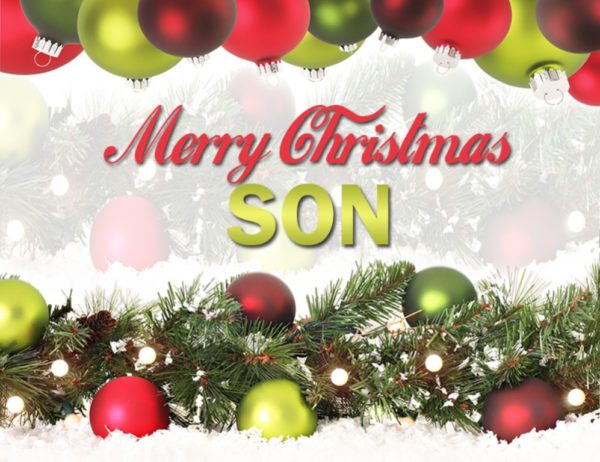 Merry Christmas My Dear Son