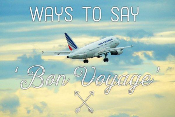 Ways To Say Bon Voyage