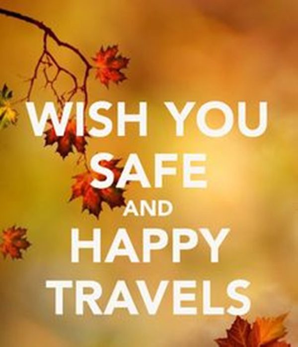 Wish You Safe And Happy Travels